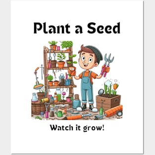 Plant A Seed Watch it Grow, Gardening Posters and Art